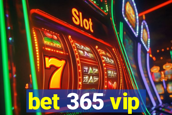 bet 365 vip