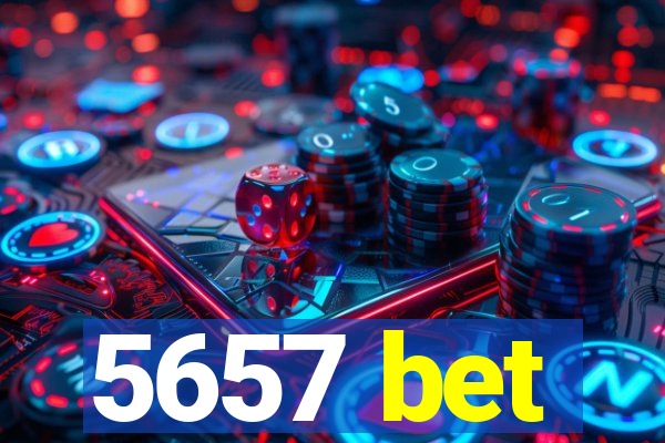 5657 bet