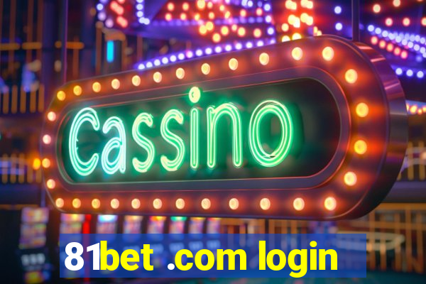 81bet .com login