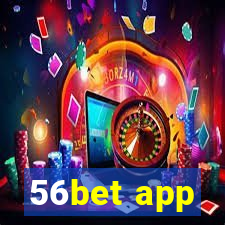 56bet app