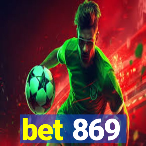 bet 869