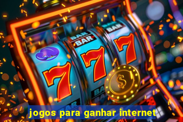 jogos para ganhar internet