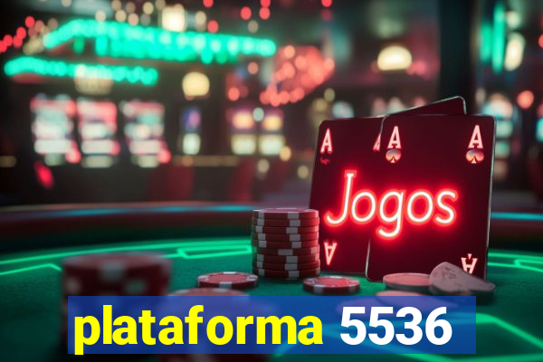 plataforma 5536