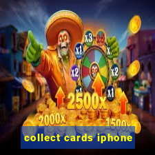 collect cards iphone