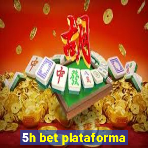 5h bet plataforma