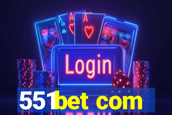 551bet com