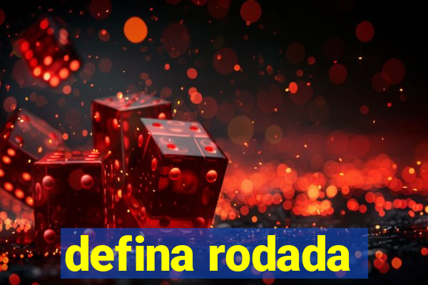 defina rodada