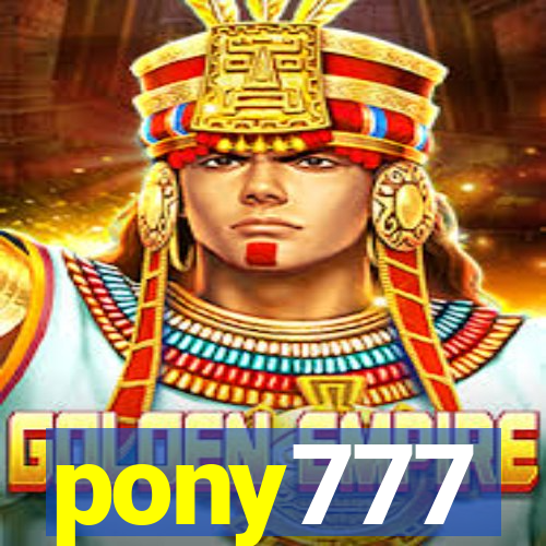 pony777