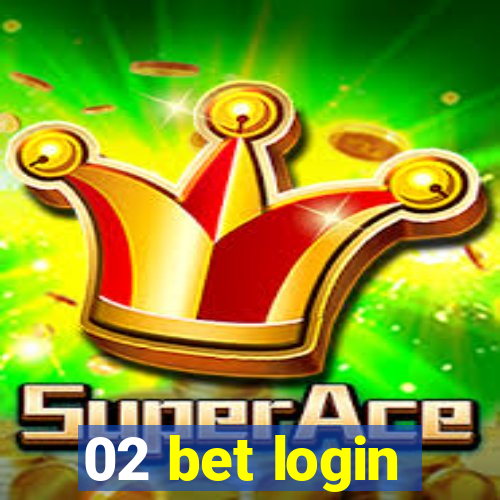 02 bet login