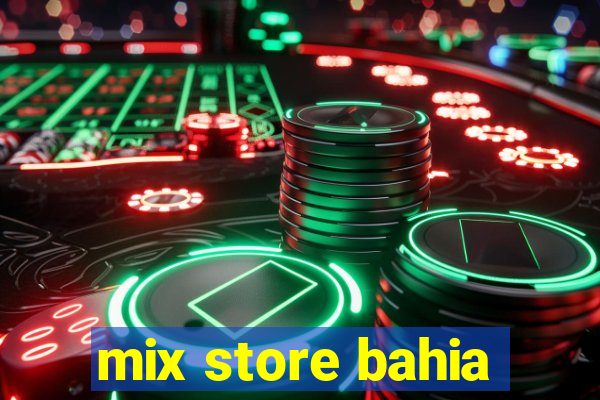 mix store bahia