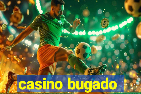 casino bugado