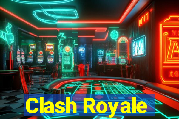 Clash Royale