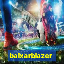 baixarblazer