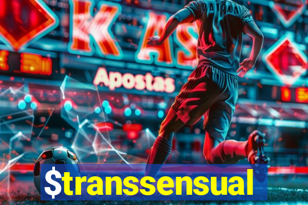 $transsensual