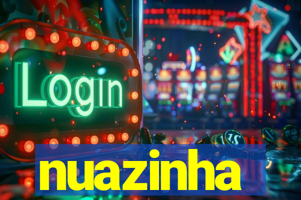 nuazinha