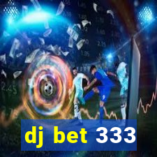 dj bet 333