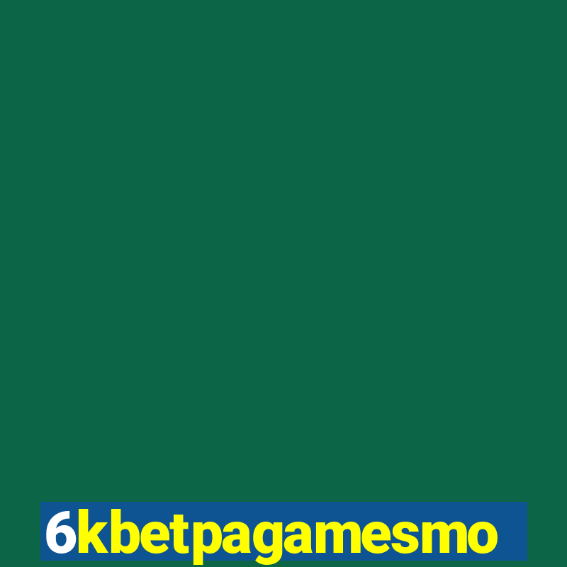 6kbetpagamesmo