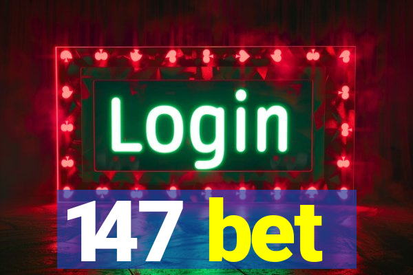 147 bet