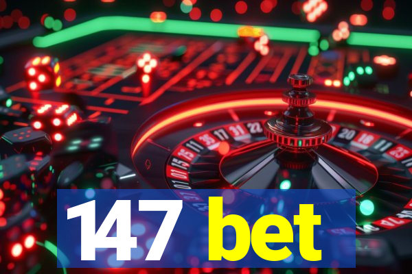 147 bet