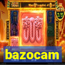 bazocam