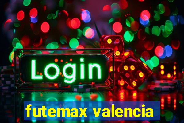 futemax valencia