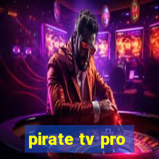 pirate tv pro