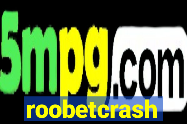 roobetcrash