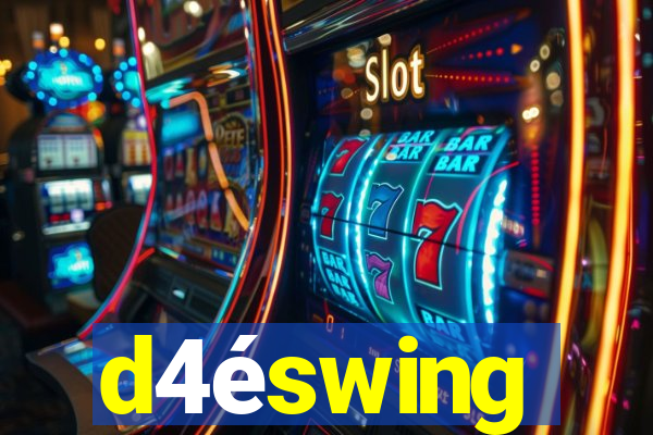 d4éswing