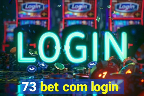 73 bet com login