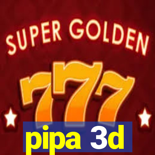 pipa 3d