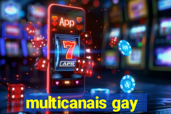 multicanais gay