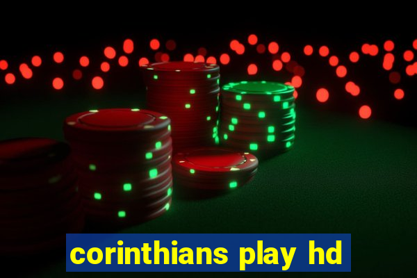 corinthians play hd