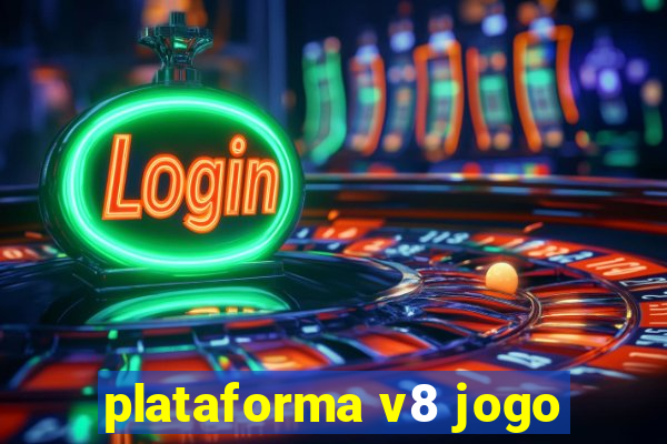 plataforma v8 jogo