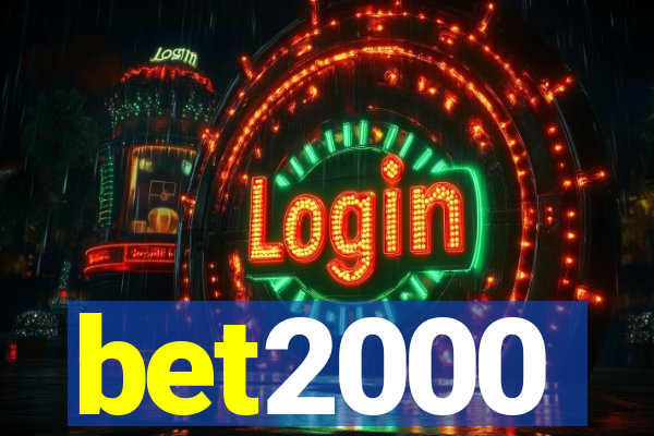 bet2000