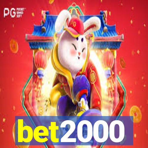 bet2000