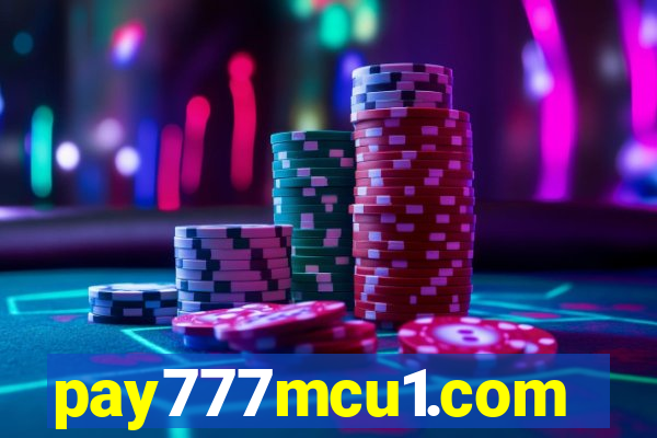 pay777mcu1.com