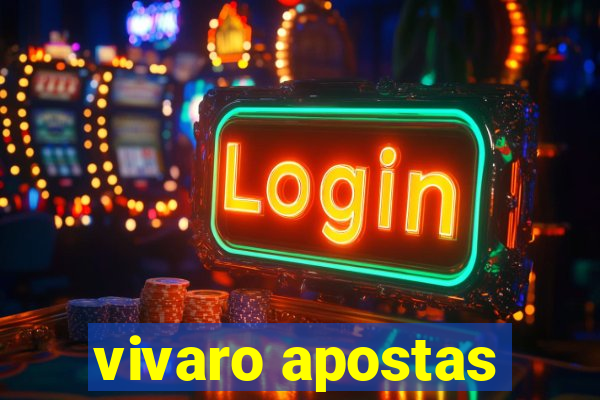 vivaro apostas