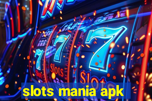 slots mania apk