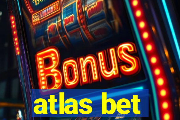 atlas bet