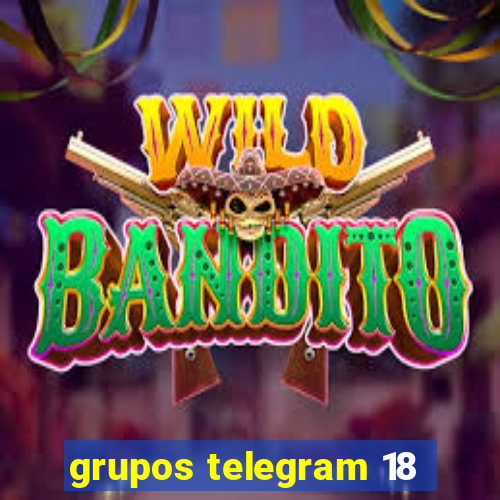 grupos telegram 18