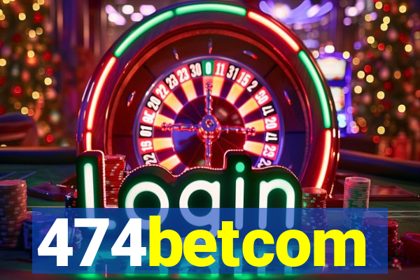 474betcom