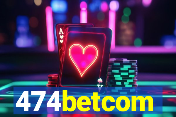 474betcom