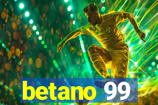 betano 99