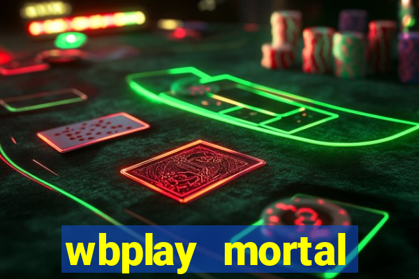 wbplay mortal kombat mobile