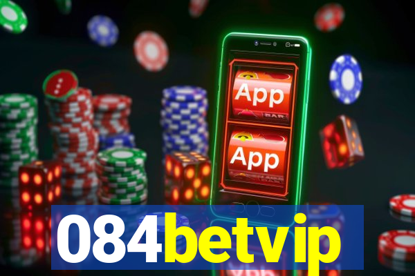 084betvip