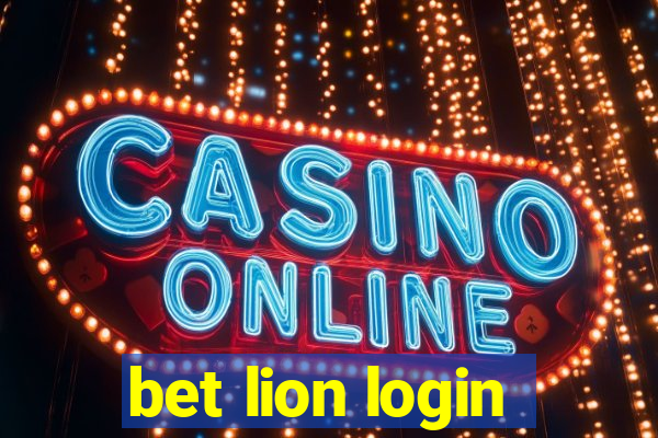 bet lion login