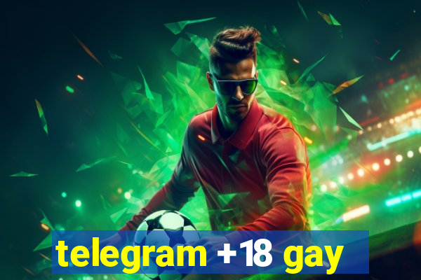 telegram +18 gay