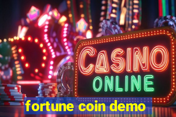 fortune coin demo