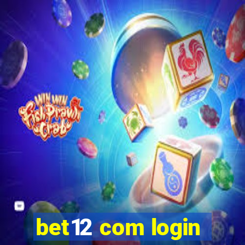 bet12 com login