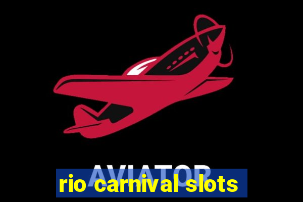 rio carnival slots